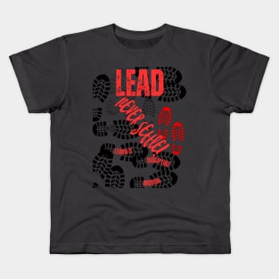 Be A Leader Kids T-Shirt